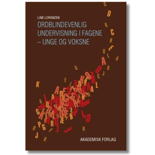 Ordblindevenlig undervisning i fagene – unge og voksne af Line Lorenzen
