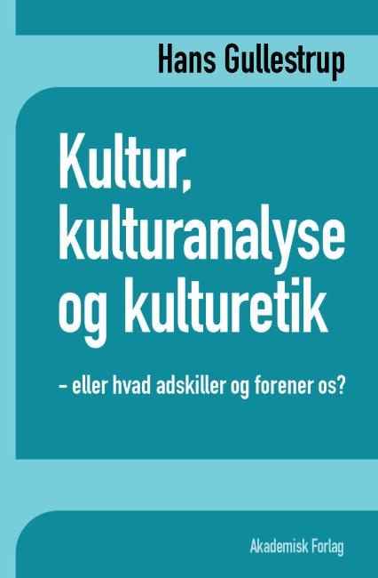 Kultur, kulturanalyse og kulturetik