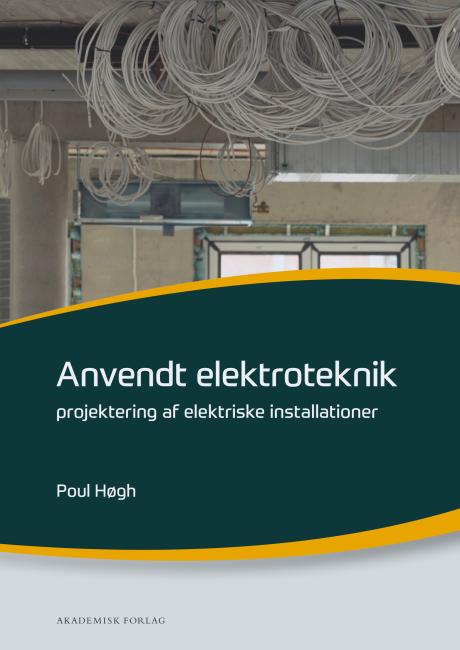 Anvendt elektroteknik - projektering af elektriske installationer