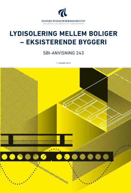 Anvisning 243: Lydisolering mellem boliger - eksisterende byggeri
